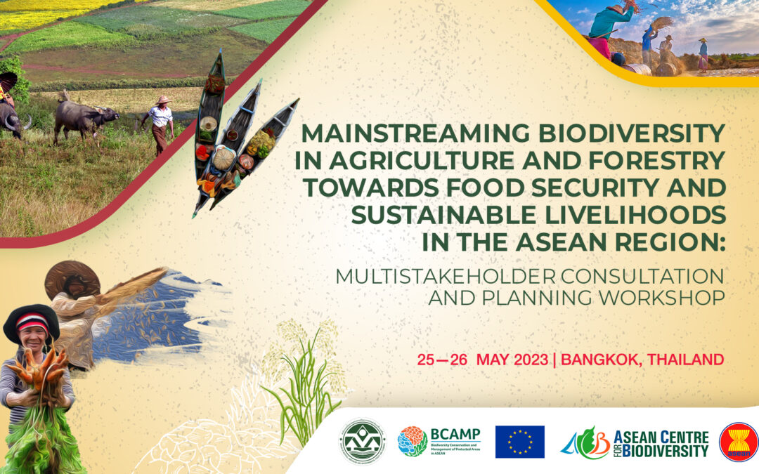 Mainstreaming Biodiversity in Agriculture and Forestry Towards Food Security and Sustainable Livelihoods in the ASEAN Region